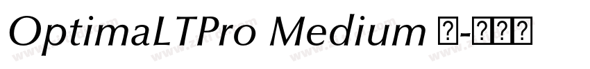 OptimaLTPro Medium 中字体转换 OptimaLTPro Medium 中字体转换